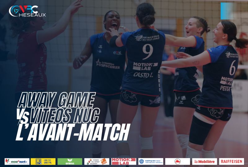 Playoffs – match n° 1 – Viteos NUC vs VBC Cheseaux – L’avant match