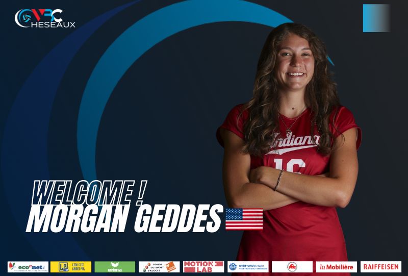 Morgan Geddes (USA), second renfort étranger du VBC Cheseaux
