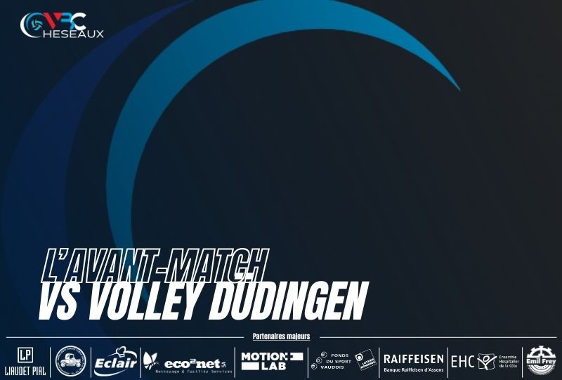 LNA – Volley Düdingen vs VBC Cheseaux – L&rsquo;avant-match