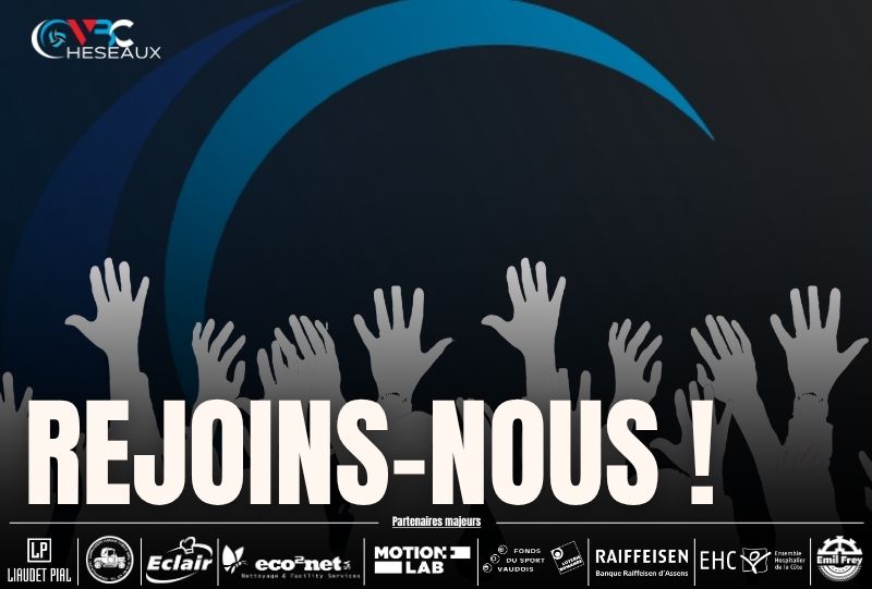 Prêt à rejoindre la grande famille du VBC Cheseaux ?